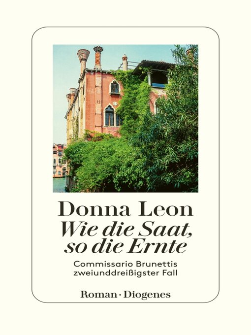 Title details for Wie die Saat, so die Ernte by Donna Leon - Wait list